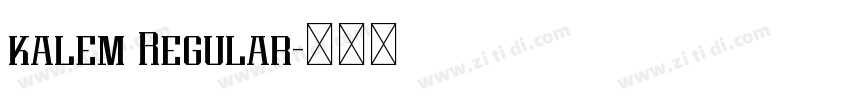 kalem Regular字体转换 kalem Regular字体转换